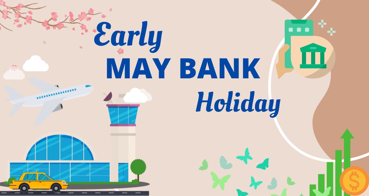 Early May Bank Holiday