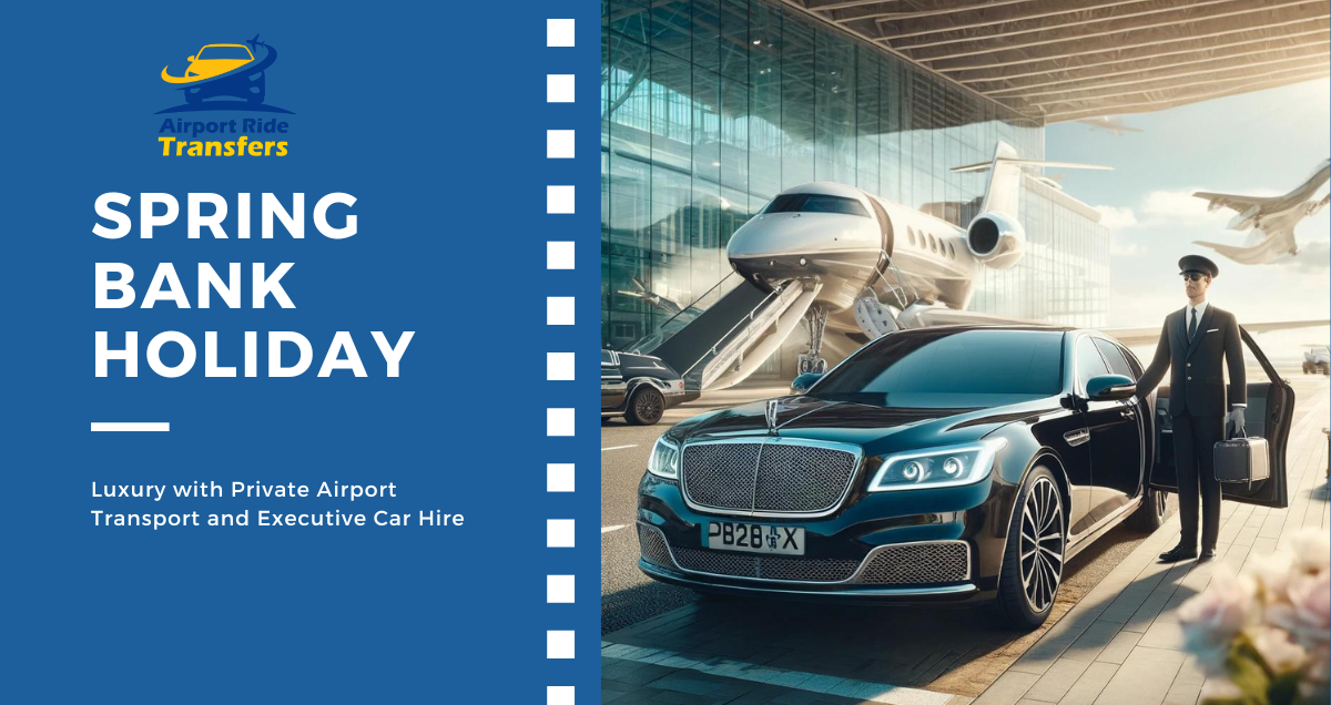 Spring Bank Holiday - Discount on Airport Transfers
